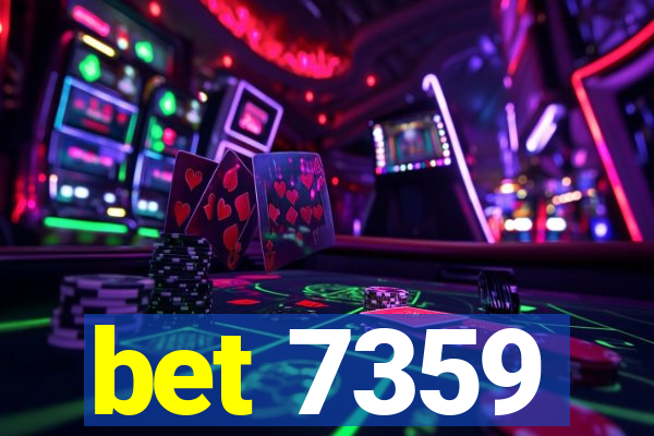 bet 7359